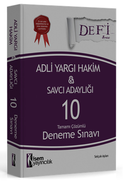 İsem Defi Adli Yargı Hakim Ve Savcı Adaylığı Tamamı Çözümlü 10 Deneme Sınavı 2016 kitabı