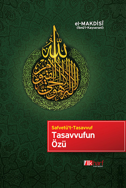 Tasavvufun Özü - Safvetü't Tasavvuf kitabı