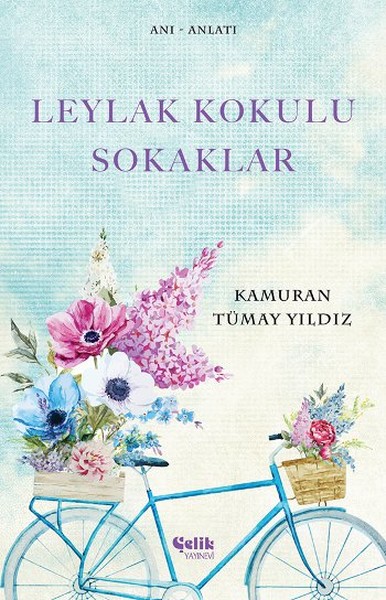 Leylak Kokulu Sokaklar kitabı