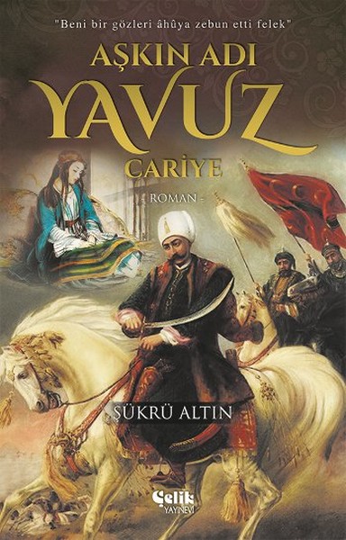 Aşkın Adı Yavuz - Cariye kitabı