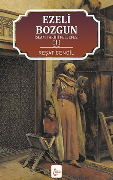 İslam Tarihi Felsefesi Ezeli Bozgun - 3 kitabı