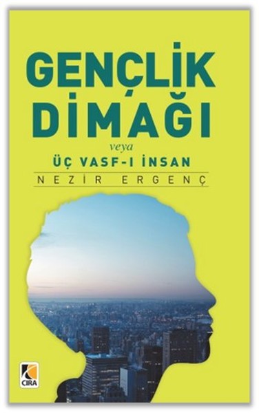 Gençlik Dinamiği Veya Üç Vasf-I İnsan kitabı