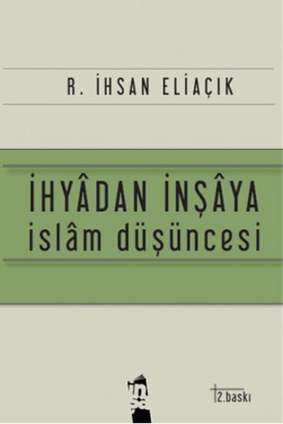 İhyadan İnşaya İslam Düşüncesi kitabı