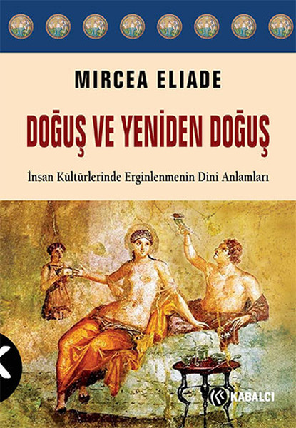 Doğuş Ve Yeniden Doğuş kitabı