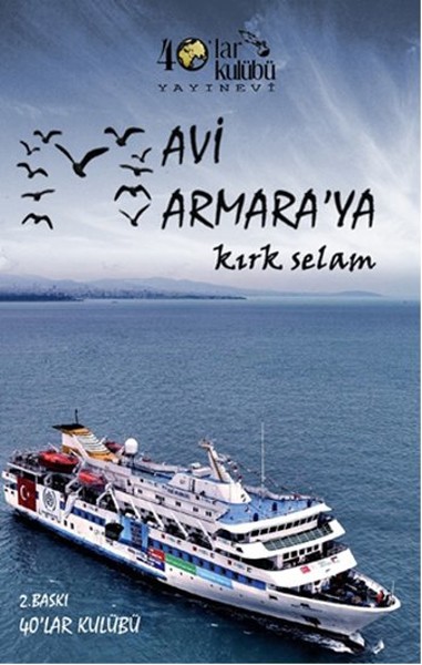 Mavi Marmara'ya Kırk Selam kitabı