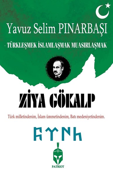 Ziya Gökalp-Türkleşmek İslamlaşmak Muasırlaşmak kitabı