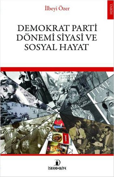 Demokrat Parti Dönemi Siyasi Ve Sosyal Hayat kitabı