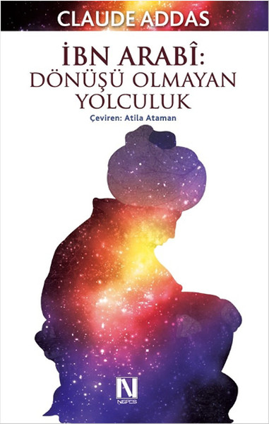 İbn Arabi - Dönüşü Olmayan Yolculuk kitabı