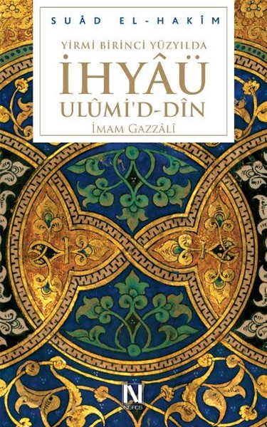 Yirmibirinci Yüzyılda İhyâÜ Ulümi'd - DîN kitabı