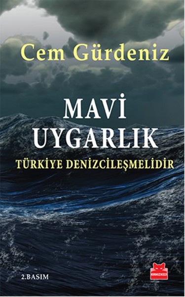 Mavi Uygarlık - Türkiye Denizcileşmelidir kitabı