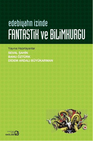 Edebiyatın İzinde- Fantastik Ve Bilimkurgu kitabı