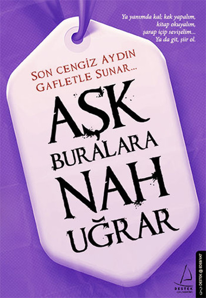 Aşk Buralara Nah Uğrar kitabı