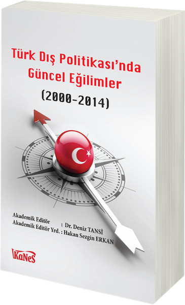 Türk Dış Politikas'ında Güncel Eğilimler 2000 - 2014 kitabı