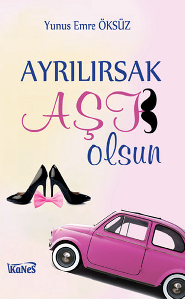 Ayrılırsak Aşk Olsun kitabı