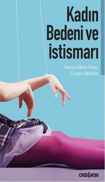 Kadın Bedeni Ve İstismarı kitabı