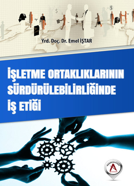 İşletme Ortaklıklarının Sürdürülebilirliğinde İş Etiği kitabı