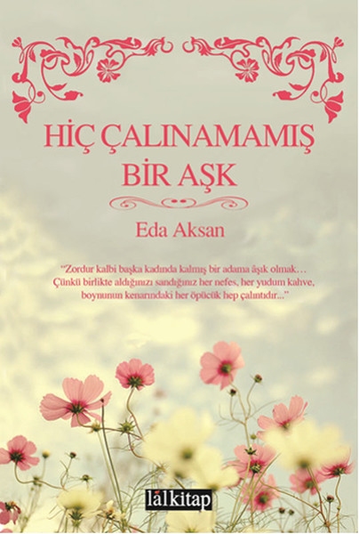 Hiç Çalınamamış Bir Aşk kitabı