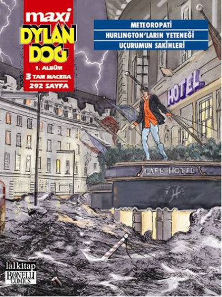 Dylan Dog Maxi 1. Albüm - Meteoropati - Hurlington'ların Yeteneği - Uçurumun Sakinleri kitabı