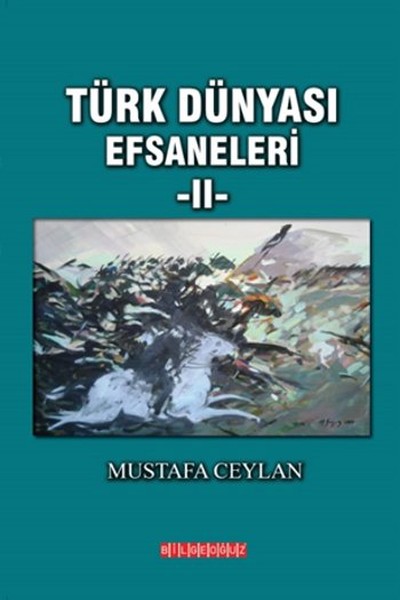 Türk Dünyası Efsaneleri 2 kitabı