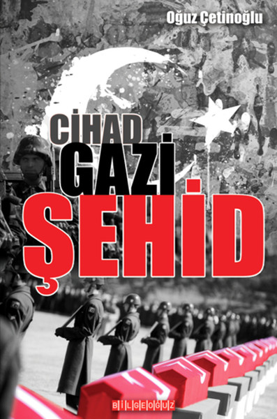 Cihad Gazi Şehid kitabı