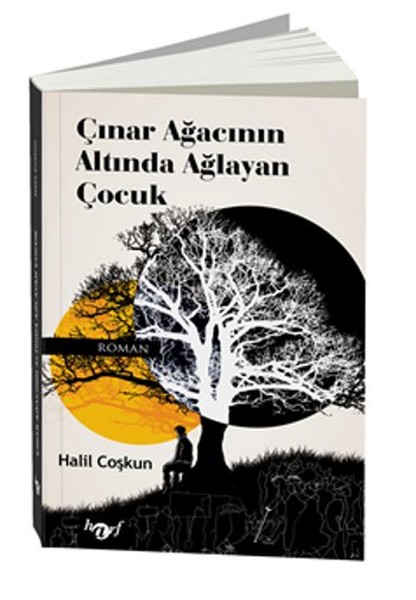 Çınar Ağacının Altında Ağlayan Çocuk kitabı