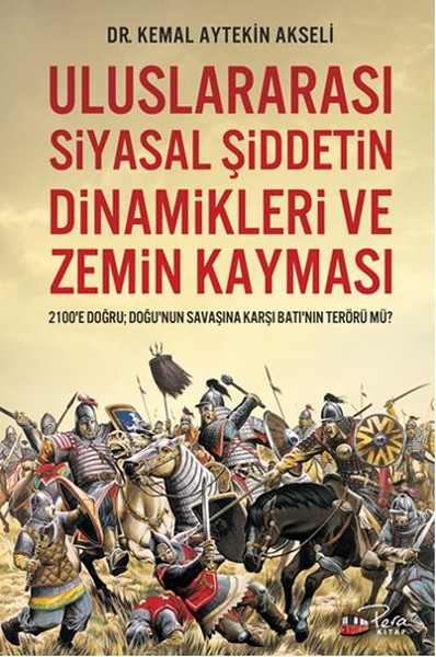 Uluslararası Siyasal Şiddetin Dinamikleri Ve Zemin Kayması kitabı