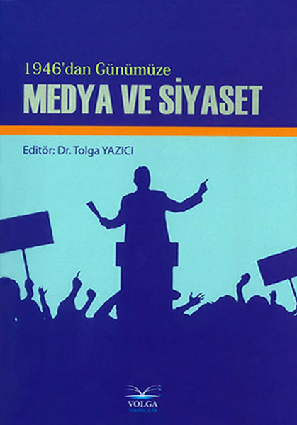 1946'dan Günümüze Medya Ve Siyaset kitabı