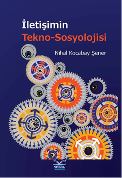 İletişimin Tekno-Sosyolojisi kitabı