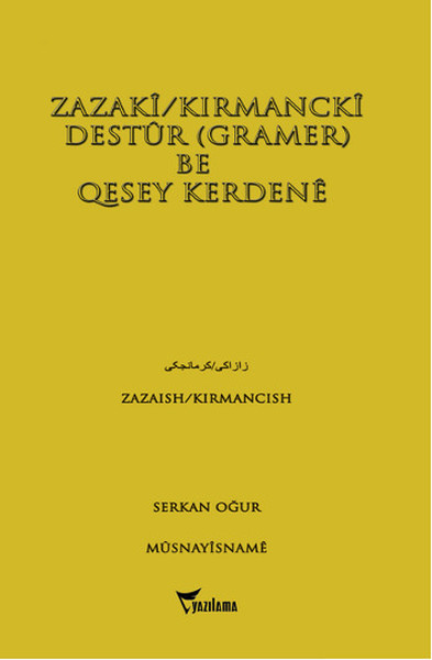 Zazaki - Kırmancki Destur - Gramer Be Quesey Kerdene kitabı