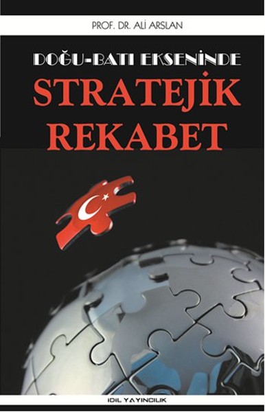 Doğu Batı Ekseninde Stratejik Rekabet kitabı