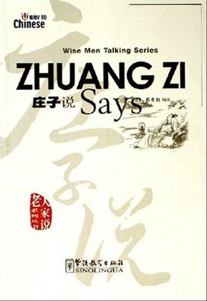 Zhuang Zi Says (Wise Men Talking Series) Çince Okuma kitabı