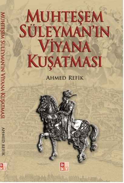 Muhteşem Süleyman'ın Viyana Kuşatması kitabı