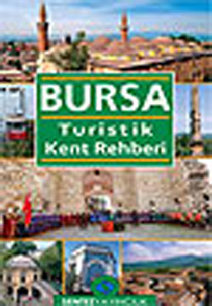 Bursa Turistik Kent Rehberi kitabı