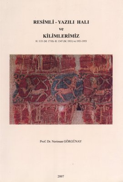 Resimli - Yazılı Halı Ve Kilimlerimiz kitabı