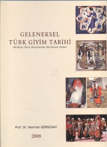 Geleneksel Türk Giyim Tarihi kitabı