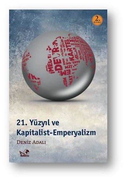 21. Yüzyıl Ve Kapitalizm-Emperyalizm kitabı