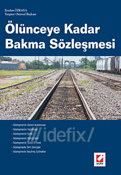 Ölünceye Kadar Bakma Sözleşmesi kitabı