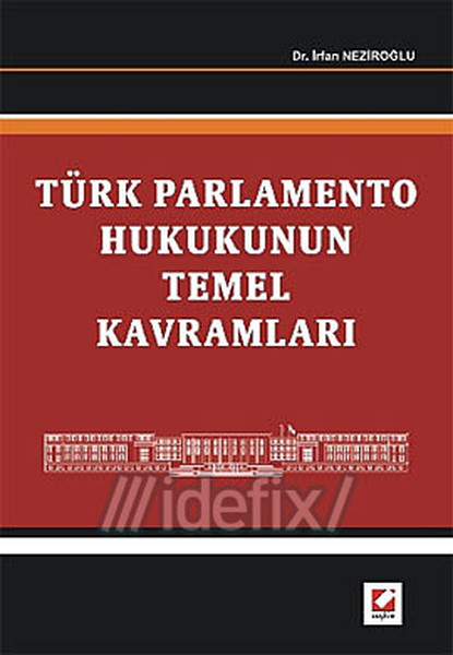 Türk Parlamento Hukukunun Temel Kavramları kitabı