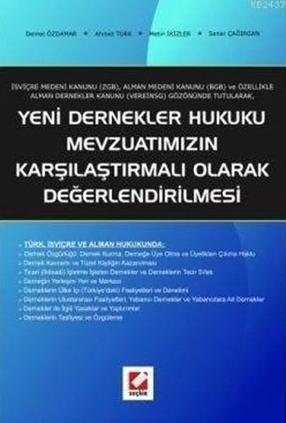 Yeni Dernekler Hukuku Mevzuatımızın Karşılaştırmalı Olarak Değerlendirilmesi kitabı