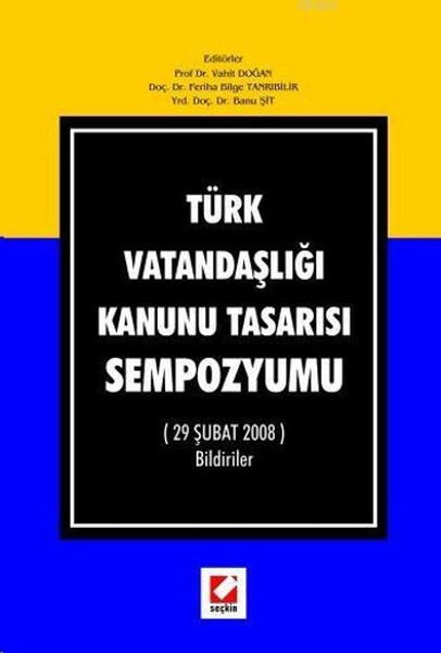 Türk Vatandaşlığı Kanunu Tasarısı Sempozyumu kitabı