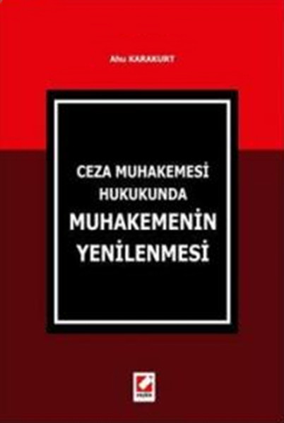 Ceza Muhakemesi Hukukunda Muhakemenin Yenilenmesi kitabı