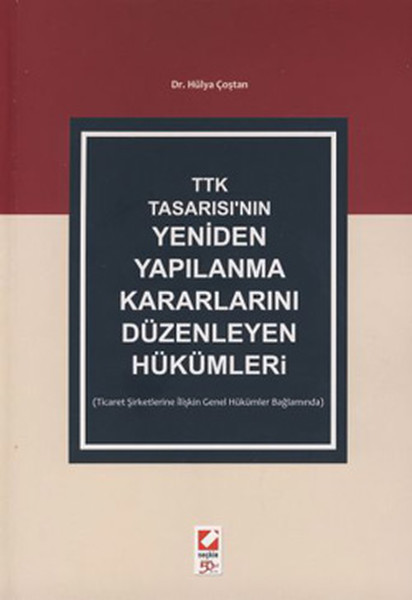 Ttk Tasarısı'nın Yeniden Yapılanma Kararlarını Düzenleyen Hükümler kitabı