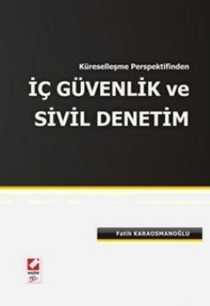 İç Güvenlik Ve Sivil Denetim kitabı