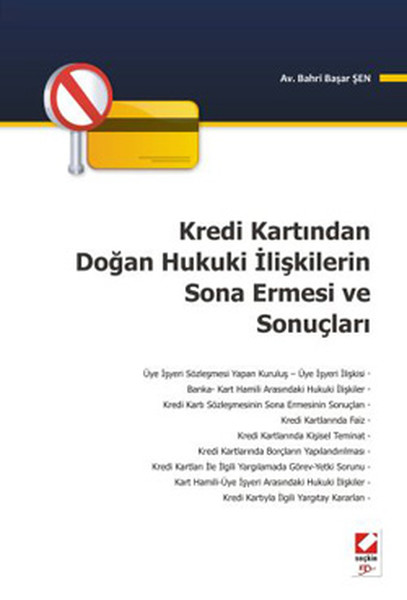 Kredi Kartından Doğan Hukuki İlişkilerin Sona Ermesi Ve Sonuçları kitabı