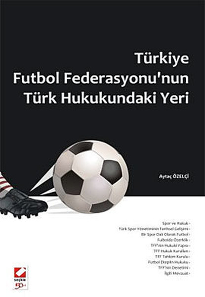 Türkiye Futbol Federasyonu'nun Türk Hukukundaki Yeri kitabı