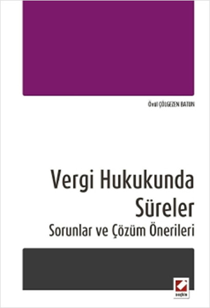 Vergi Hukukunda Süreler kitabı