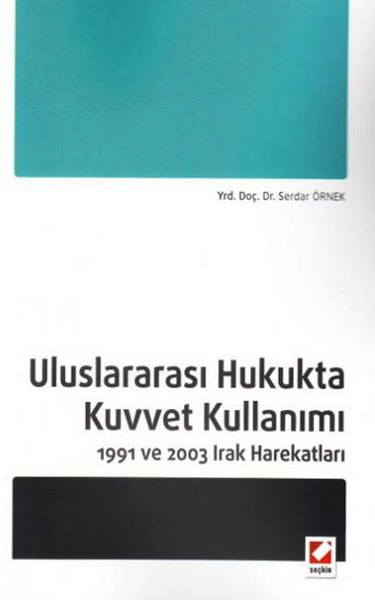 Uluslararası Hukukta Kuvvet Kullanımı kitabı