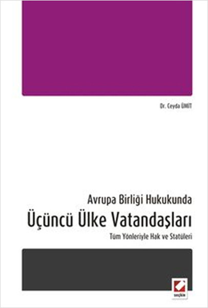 Avrupa Birliği Hukukunda Üçüncü Ülke Vatandaşları kitabı