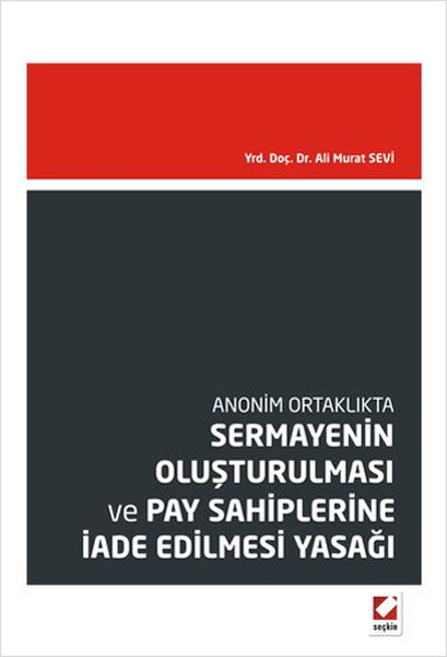 Sermayenin Oluşturulması Ve Pay Sahiplerine İade Edilmesi Yasağı kitabı