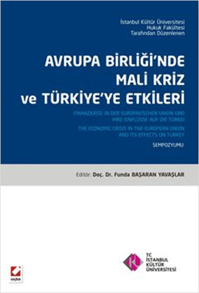 Avrupa Birliğinde Mali Kriz Ve Türkiye'ye Etkileri kitabı